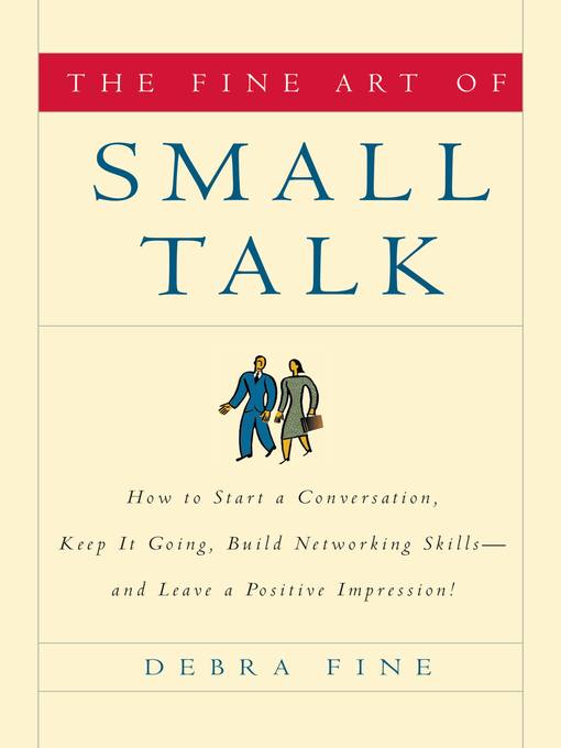 Title details for The Fine Art of Small Talk by Debra Fine - Wait list